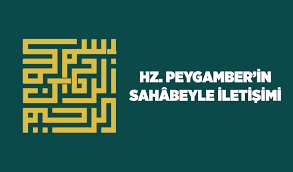 peygamberimiz-ile-sahabelerin-iletisimi